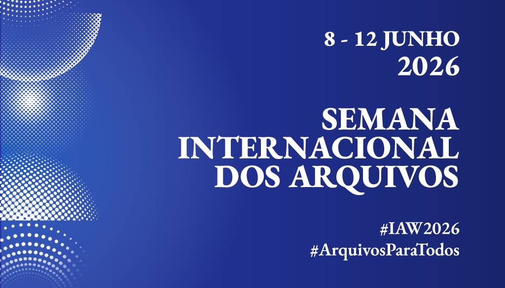 Semana Internacional dos Arquivos 2026
